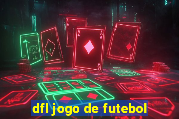 dfl jogo de futebol